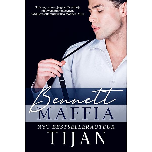 Bennett Maffia, Tijan