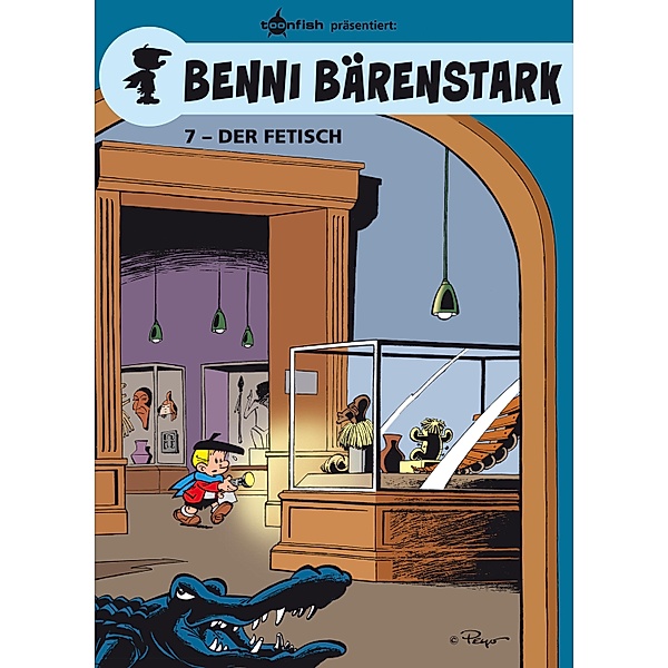 Benni Bärenstark Bd. 7: Der Fetisch / Benni Bärenstark Bd.7, Peyo