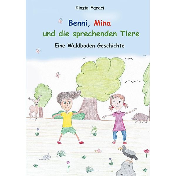 Benni, Mina und die sprechenden Tiere, Cinzia Faraci