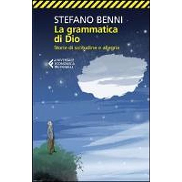 Benni, S: Grammatica di Dio, Stefano Benni