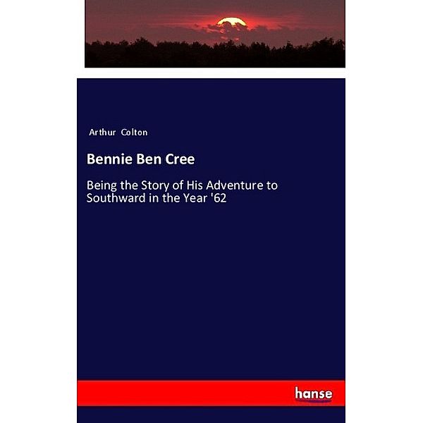 Bennie Ben Cree, Arthur Colton