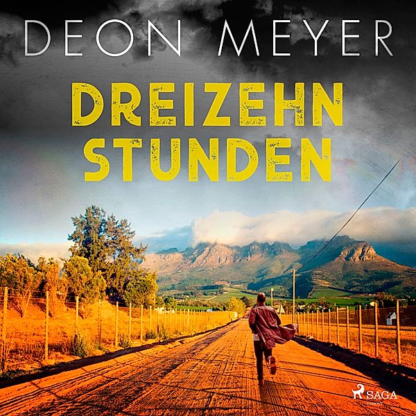 Bennie Griessel - 2 - Dreizehn Stunden, Deon Meyer