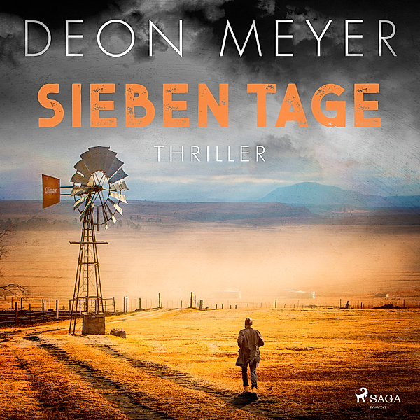 Bennie Griessel - 3 - Sieben Tage: Thriller, Deon Meyer
