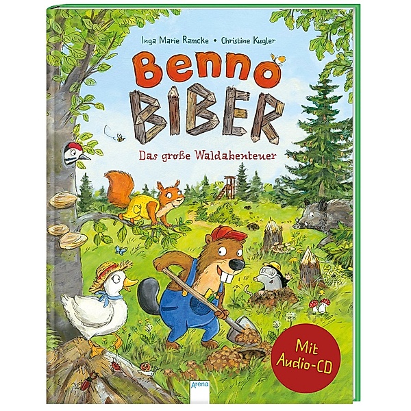 Benno Biber. Das große Waldabenteuer, m. Audio-CD, Inga Marie Ramcke