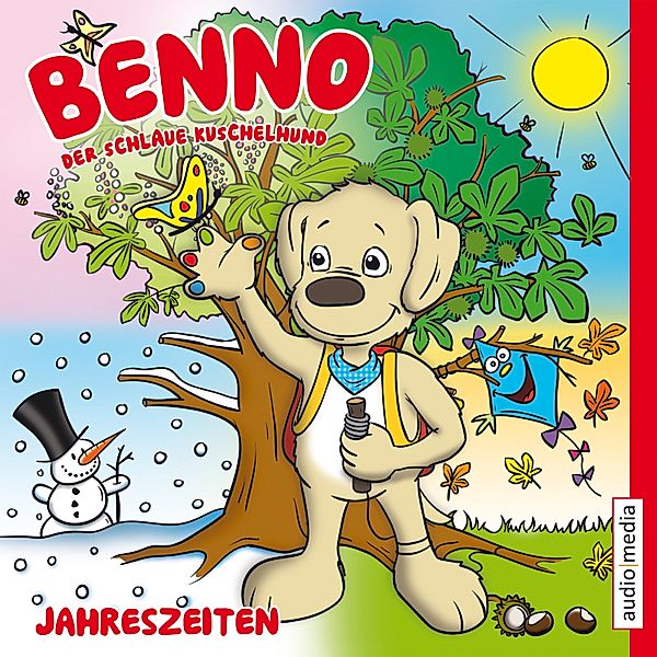 Benno, der schlaue Kuschelhund - Benno, der schlaue Kuschelhund: Jahreszeiten, Katharina Hohner