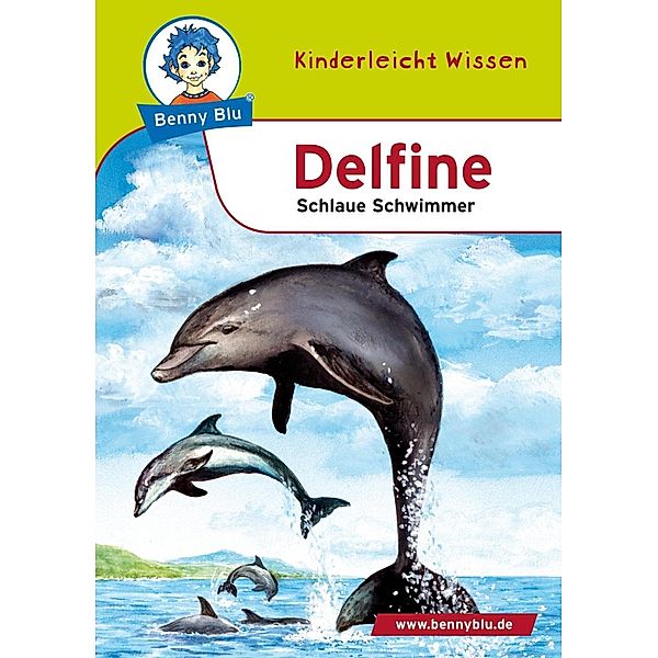 Benny Blu - Delfine, Nicola Herbst, Thomas Herbst