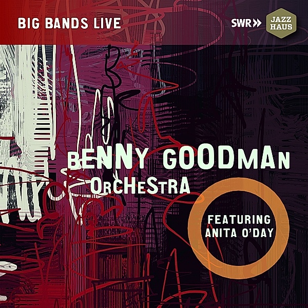 Benny Goodman Orchestra Feat. Anita O'Day, Benny Goodman Orchestra, Anita O'Day