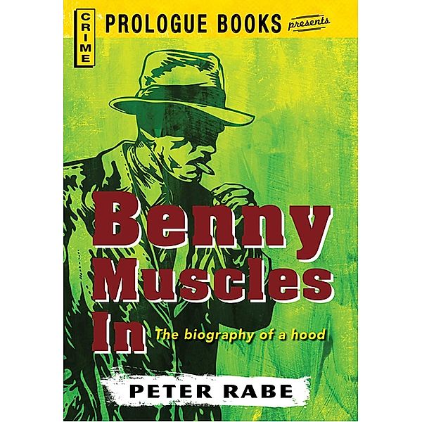 Benny Muscles In, Peter Rabe