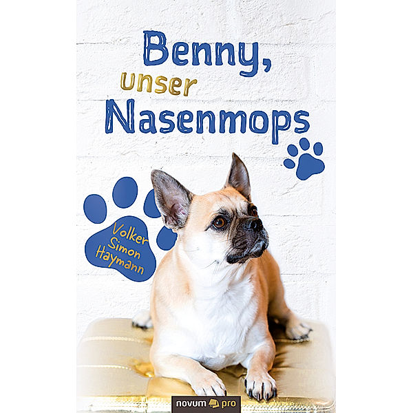 Benny, unser Nasenmops, Volker Simon Haymann