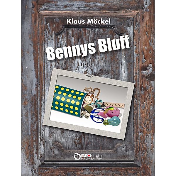 Bennys Bluff oder Ein unheimlicher Fall, Klaus Möckel