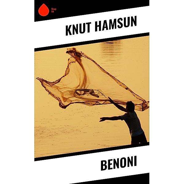 Benoni, Knut Hamsun