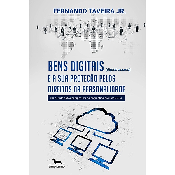 Bens digitais (digital assets) e a sua proteção pelos direitos da personalidade, Fernando Taveira Jr.