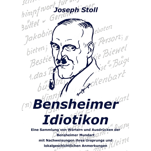 Bensheimer Idiotikon, Joseph Stoll