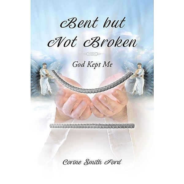 Bent but Not Broken, Corine Smith Ford