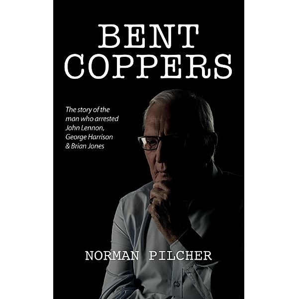 Bent Coppers, Norman Pilcher
