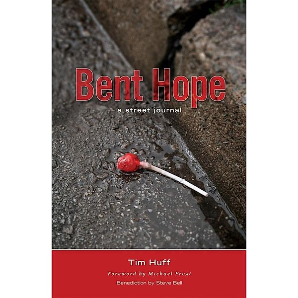 Bent Hope, Tim J Huff