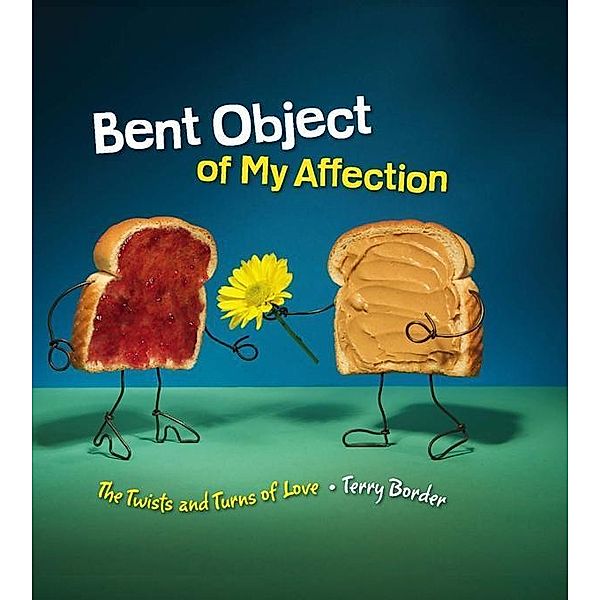 Bent Object of My Affection, Terry Border