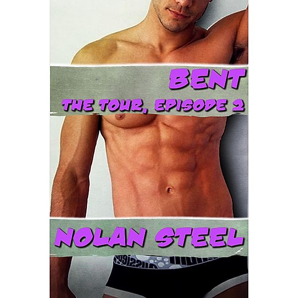 Bent - The Tour, Episode 2, Nolan Steel