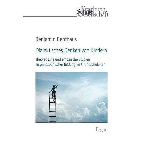 Benthaus, B: Dialektisches Denken von Kindern, Benjamin Benthaus