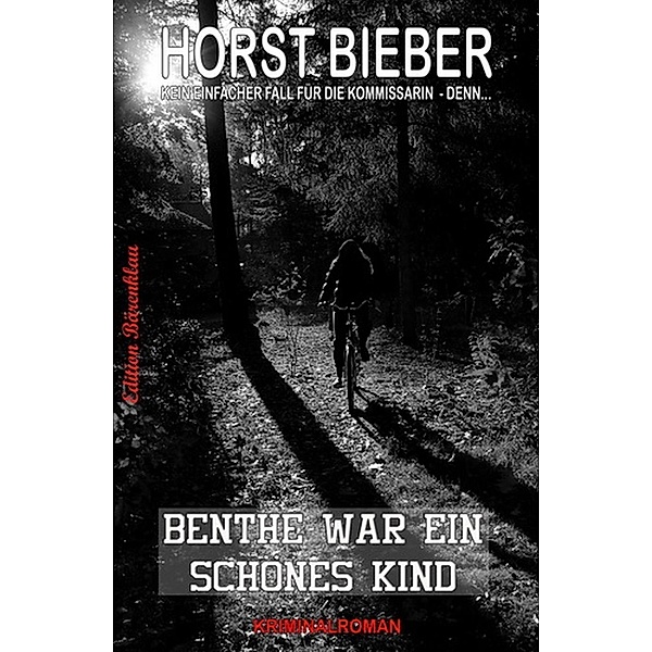 Benthe war ein schönes Kind, Horst Bieber
