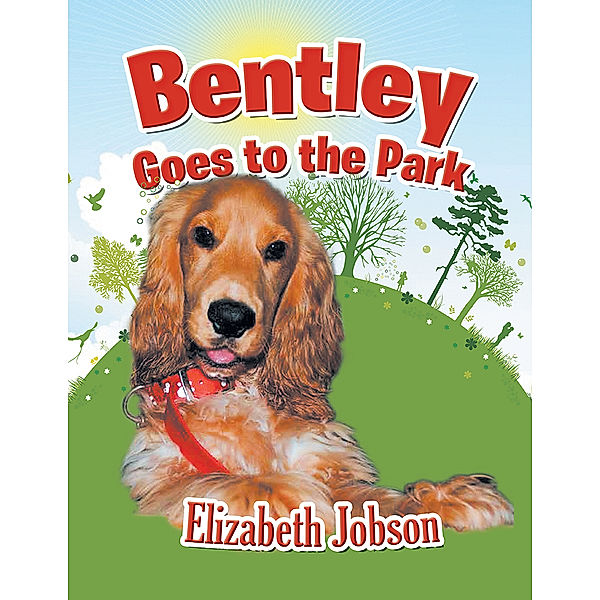 Bentley Goes to the Park, Elizabeth Jobson