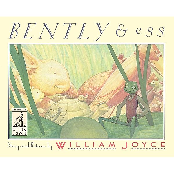 Bently & Egg, William Joyce