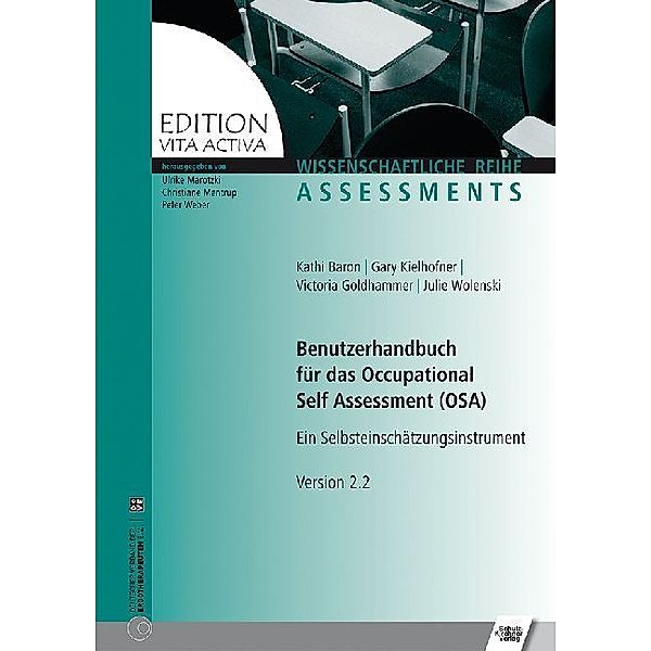 Benutzerhandbuch für das Occupational Self Assessment (OSA), Kathi Baron, Gary Kielhofner, Victoria Goldhammer, Julie Wolenski