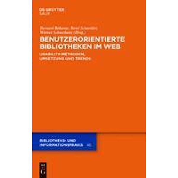 Benutzerorientierte Bibliotheken im Web / Bibliotheks- und Informationspraxis Bd.45