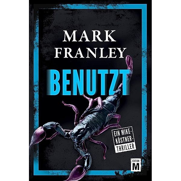 Benutzt, Mark Franley