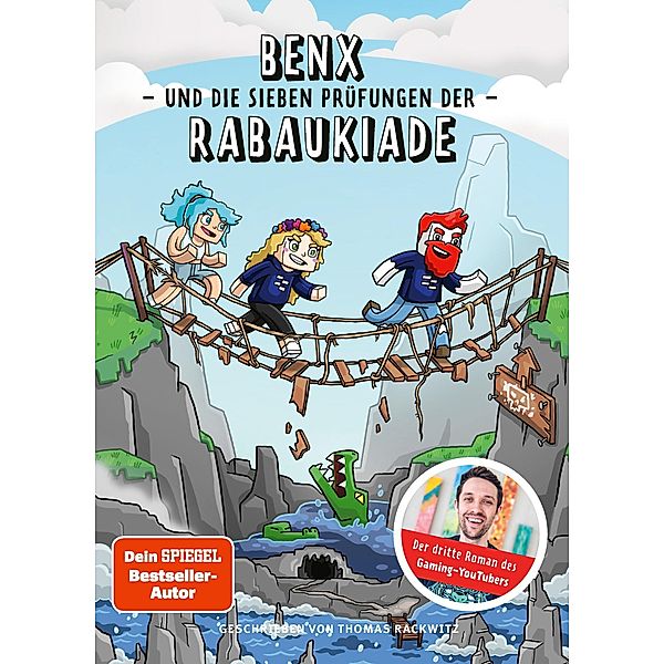 Benx und die sieben Prüfungen der Rabaukiade / Ein Roman aus der Welt von Rabaukien / von DoctorBenx Bd.3, Thomas Rackwitz, DoctorBenx