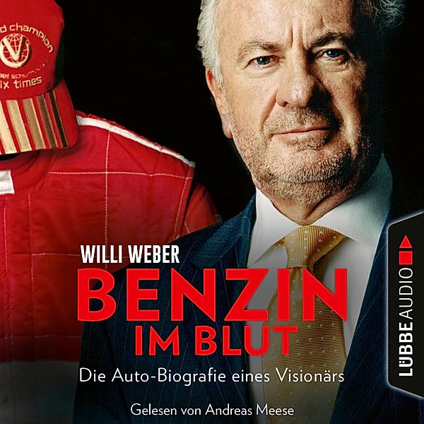 Benzin im Blut, Willi Weber