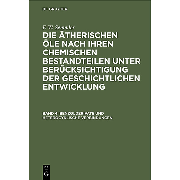 Benzolderivate und heterocyklische Verbindungen, F. W. Semmler