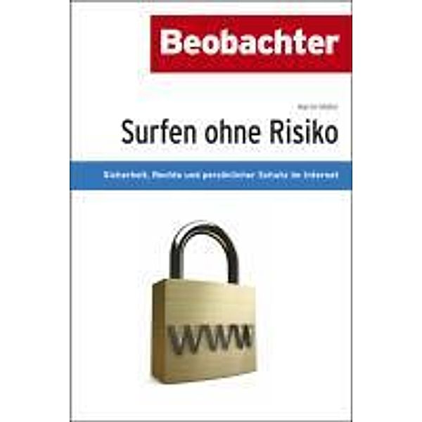Beobachter-Edition: Surfen ohne Risiko, Martin Müller