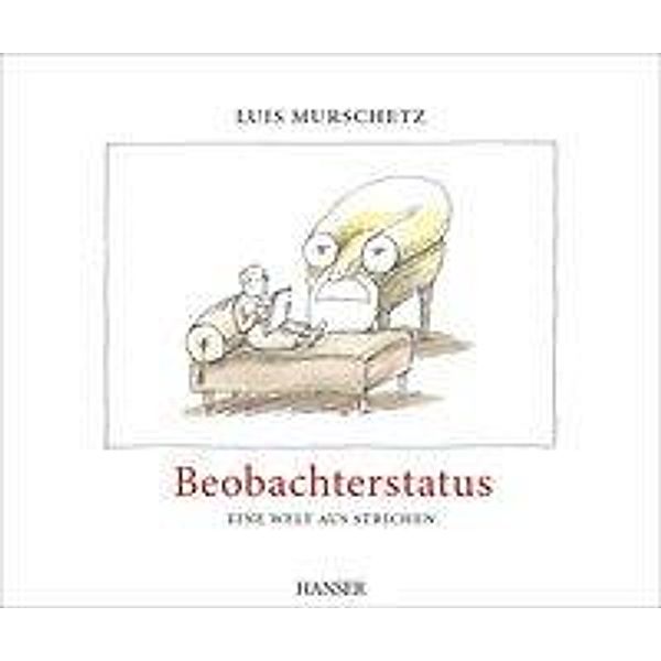 Beobachterstatus, Luis Murschetz