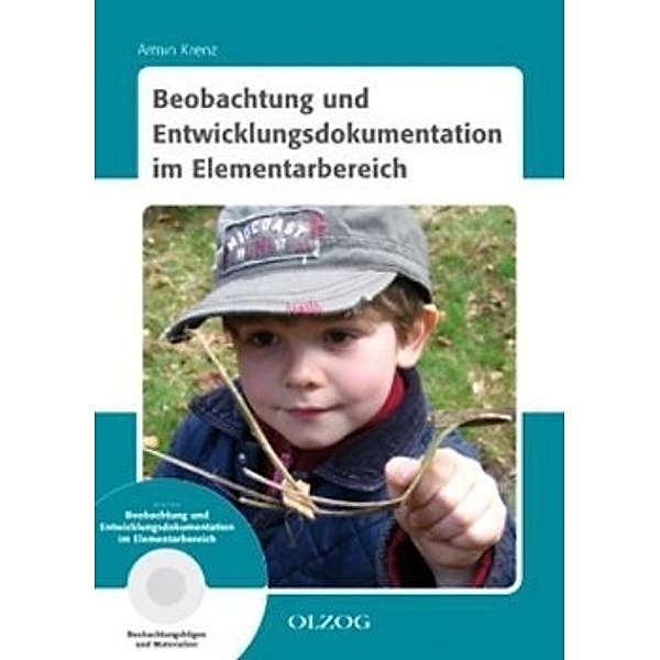 Beobachtung und Entwicklungsdokumentation im Elementarbereich, m. 1 CD-ROM, Armin Krenz