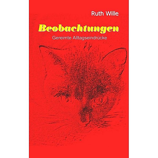 Beobachtungen, Ruth Wille