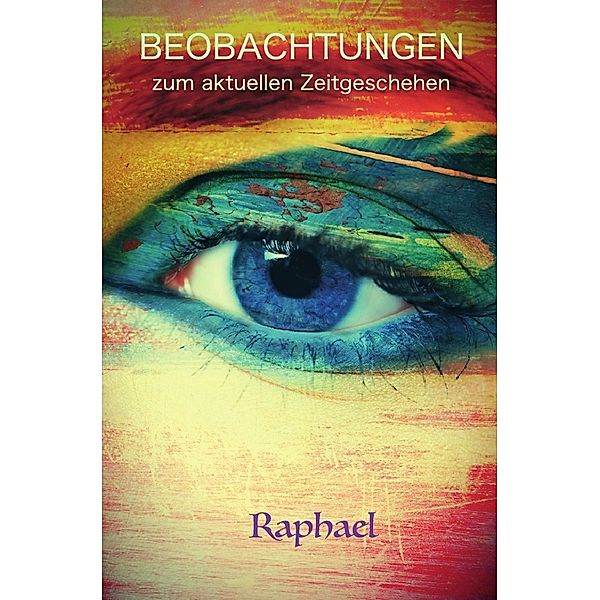 BEOBACHTUNGEN, Robert Raphael Reiter