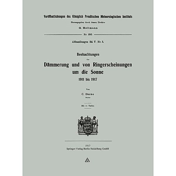 Beobachtungen der Dämmerung und von Ringerscheinungen um die Sonne 1911 bis 1917, Carl W. Dorno