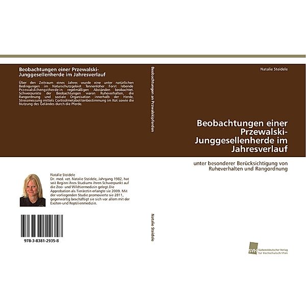 Beobachtungen einer Przewalski-Junggesellenherde im Jahresverlauf, Natalie Steidele