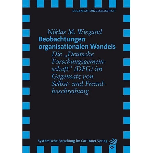 Beobachtungen organisationalen Wandels, Niklas M. Wiegand
