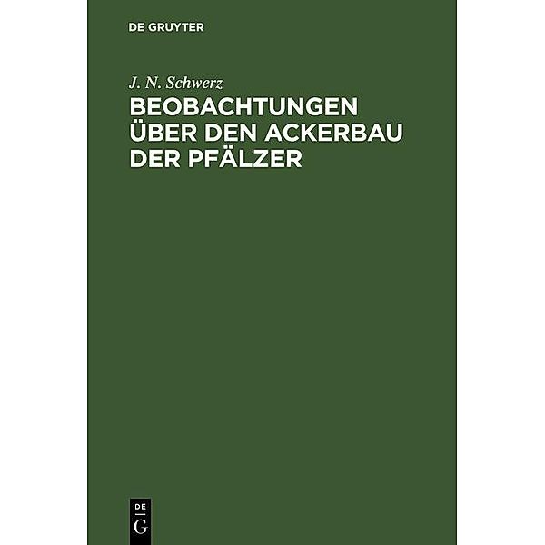 Beobachtungen über den Ackerbau der Pfälzer, J. N. Schwerz