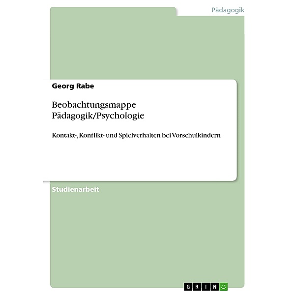 Beobachtungsmappe Pädagogik/Psychologie, Georg Rabe