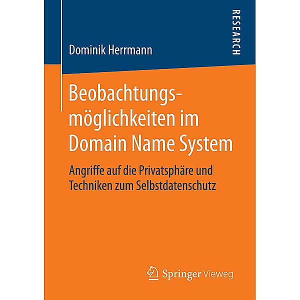 Beobachtungsmöglichkeiten im Domain Name System, Dominik Herrmann