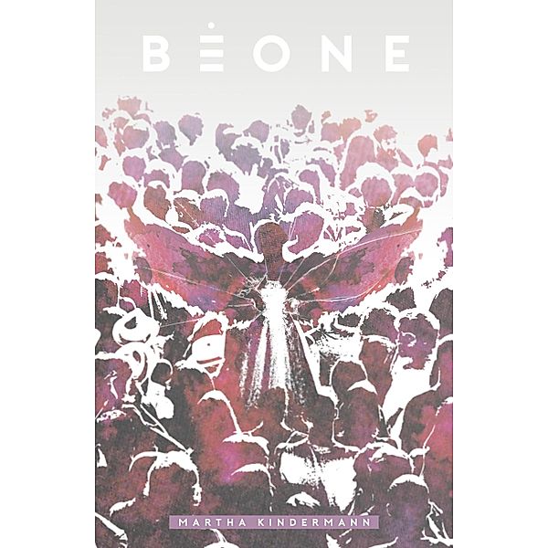 BeOne / BePolar-Trilogie Bd.3, Martha Kindermann