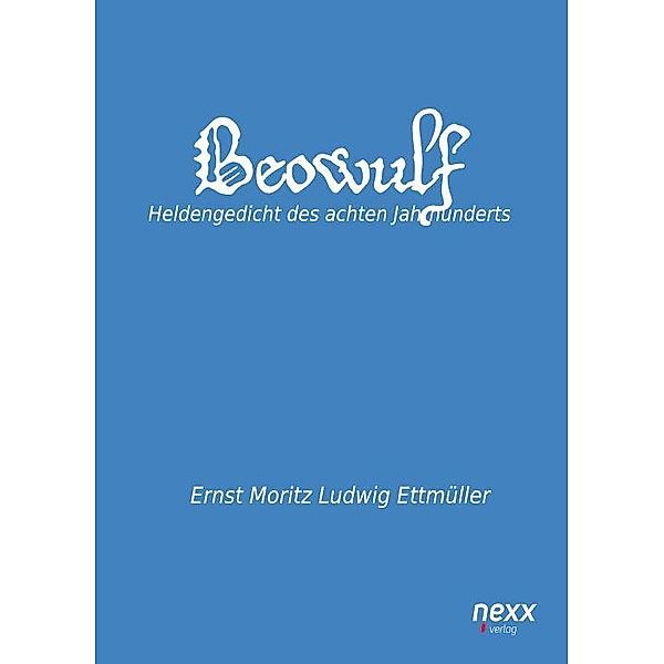 Beowulf, Ernst Moritz Ludwig Ettmüller