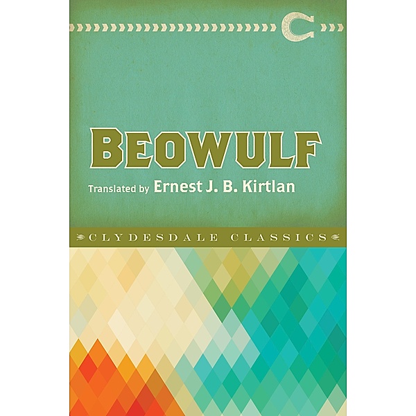 Beowulf, Anonymous, Ernest J. B. Kirtlan