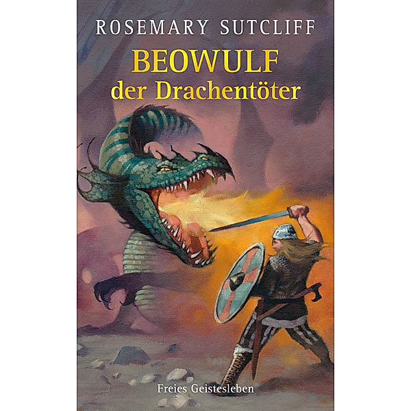 Beowulf der Drachentöter, Rosemary Sutcliff