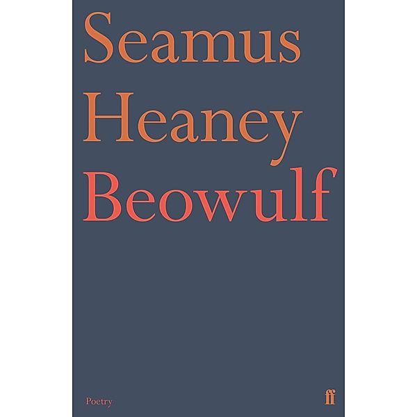 Beowulf, Engl. ed., Seamus Heaney