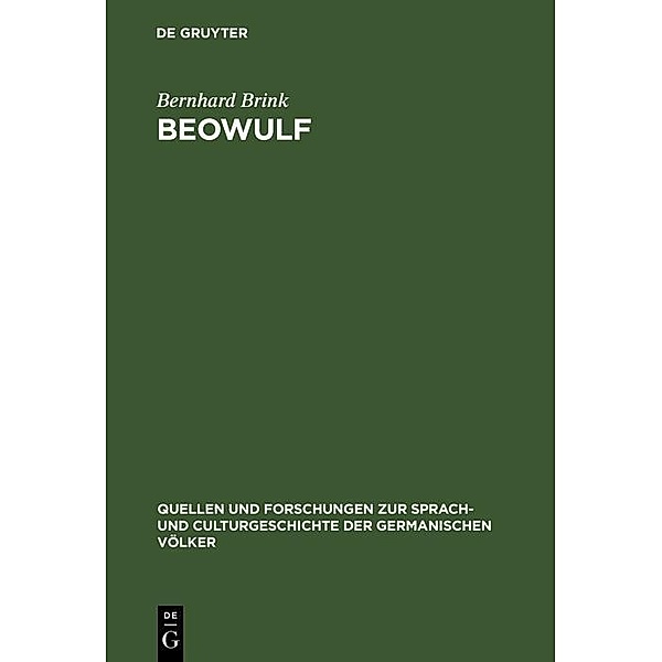 Beowulf / Quellen und Forschungen zur Sprach- und Culturgeschichte der germanischen Völker Bd.62, Bernhard Brink