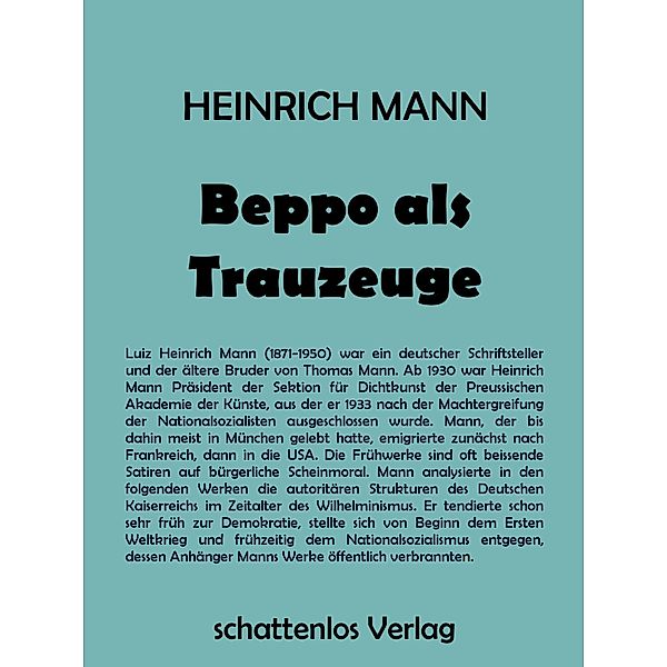 Beppo als Trauzeuge, Heinrich Mann